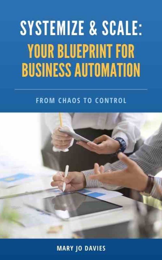 Systemize and Scale: Your Blueprint for Business Automation